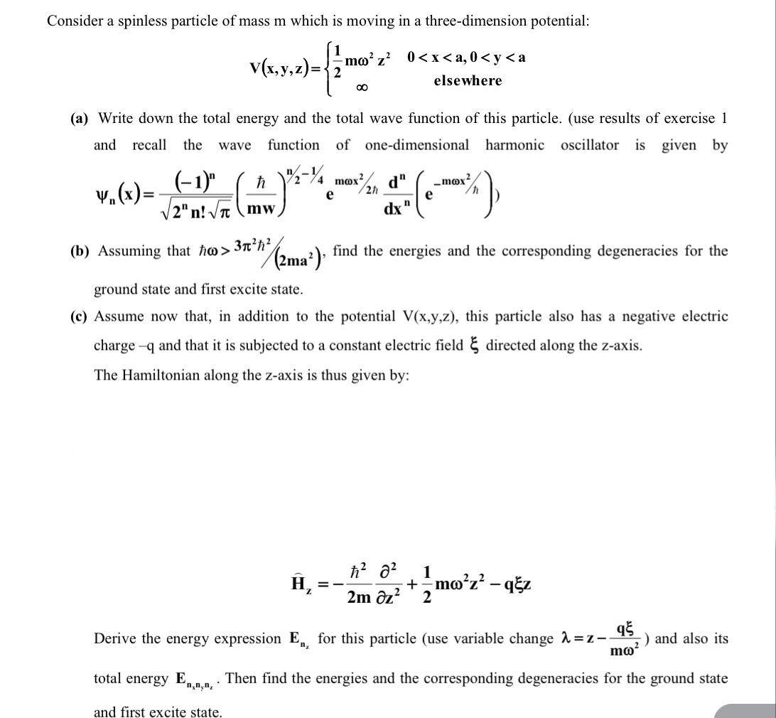 Consider a spinless particle of mass m ﻿which is | Chegg.com