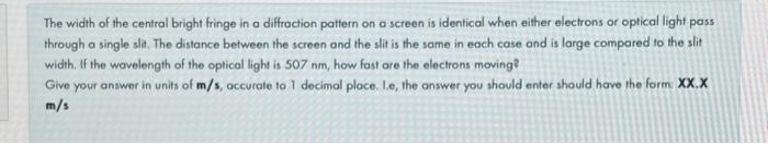 Solved The width of the central bright fringe in a | Chegg.com