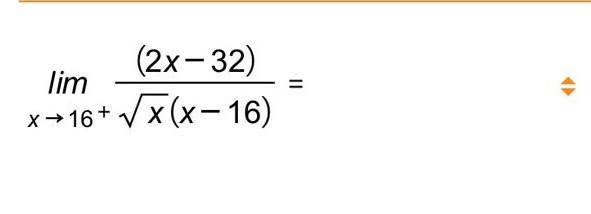 Solved limx→16+x(x−16)(2x−32)= | Chegg.com