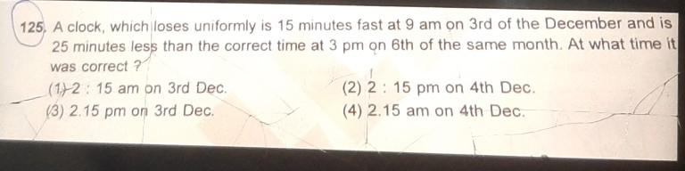 Solved 125 A Clock Which Loses Uniformly Is 15 Minutes Chegg Com