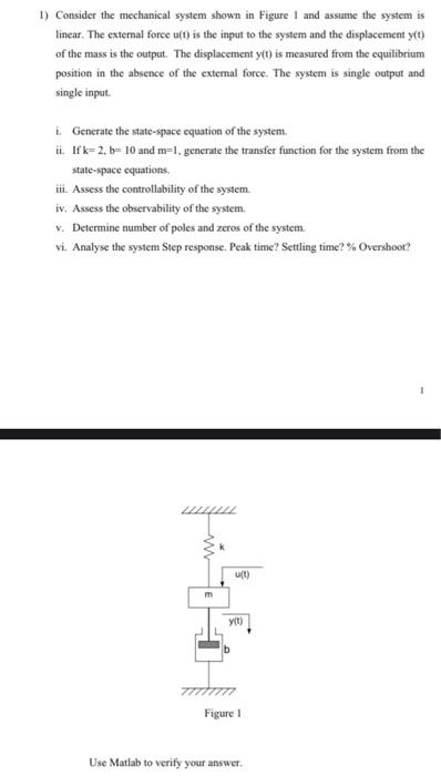 Solved 1) Consider The Mechanical System Shown In Figure 1 | Chegg.com