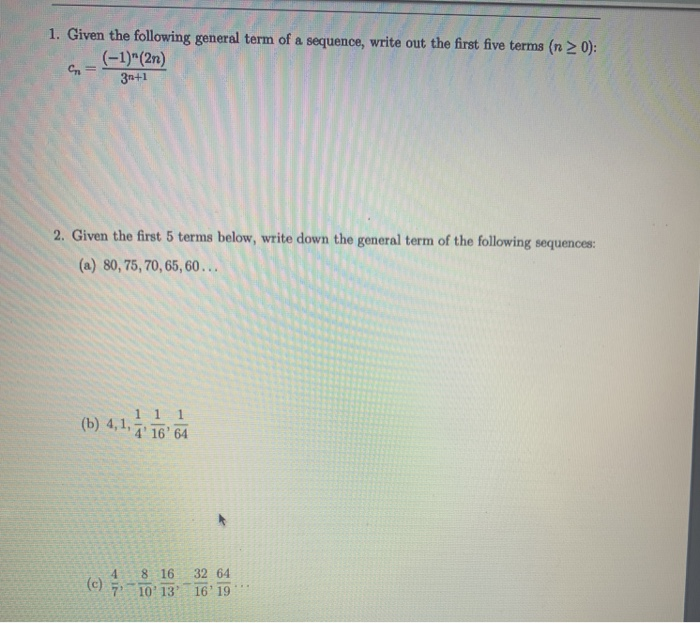 Solved 1. Given the following general term of a sequence, | Chegg.com