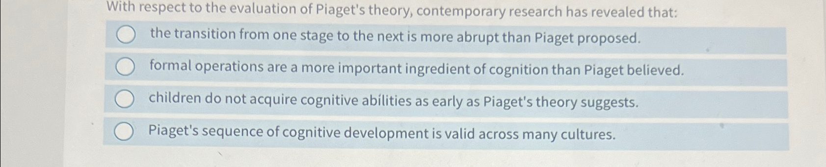 Solved With respect to the evaluation of Piaget s theory Chegg