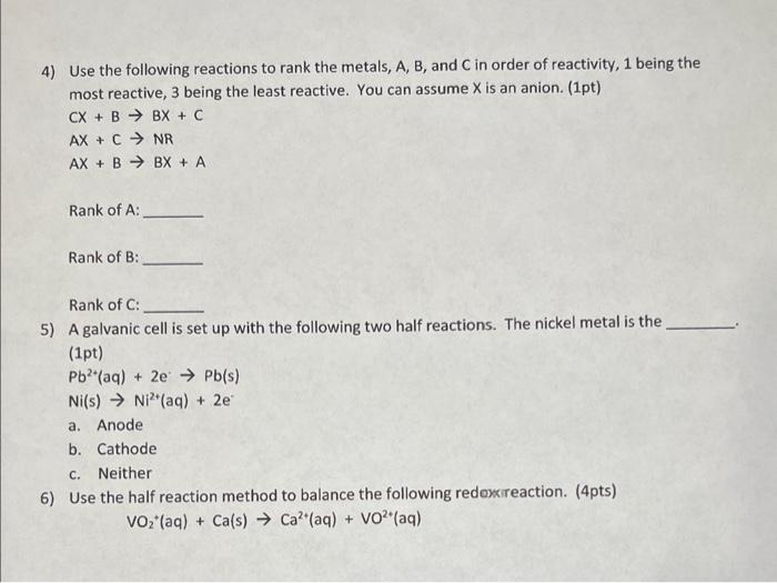 Solved 4) Use the following reactions to rank the metals, A, | Chegg.com