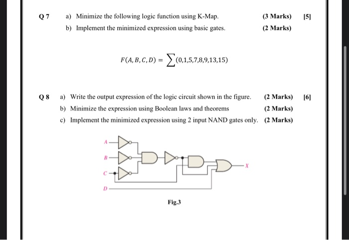Solved Q7 151 a) Minimize the following logic function using | Chegg.com