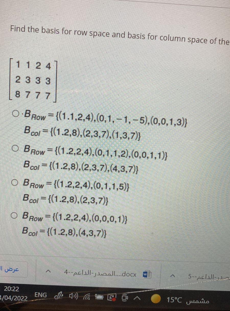 Solved Find the basis for row space and basis for column | Chegg.com