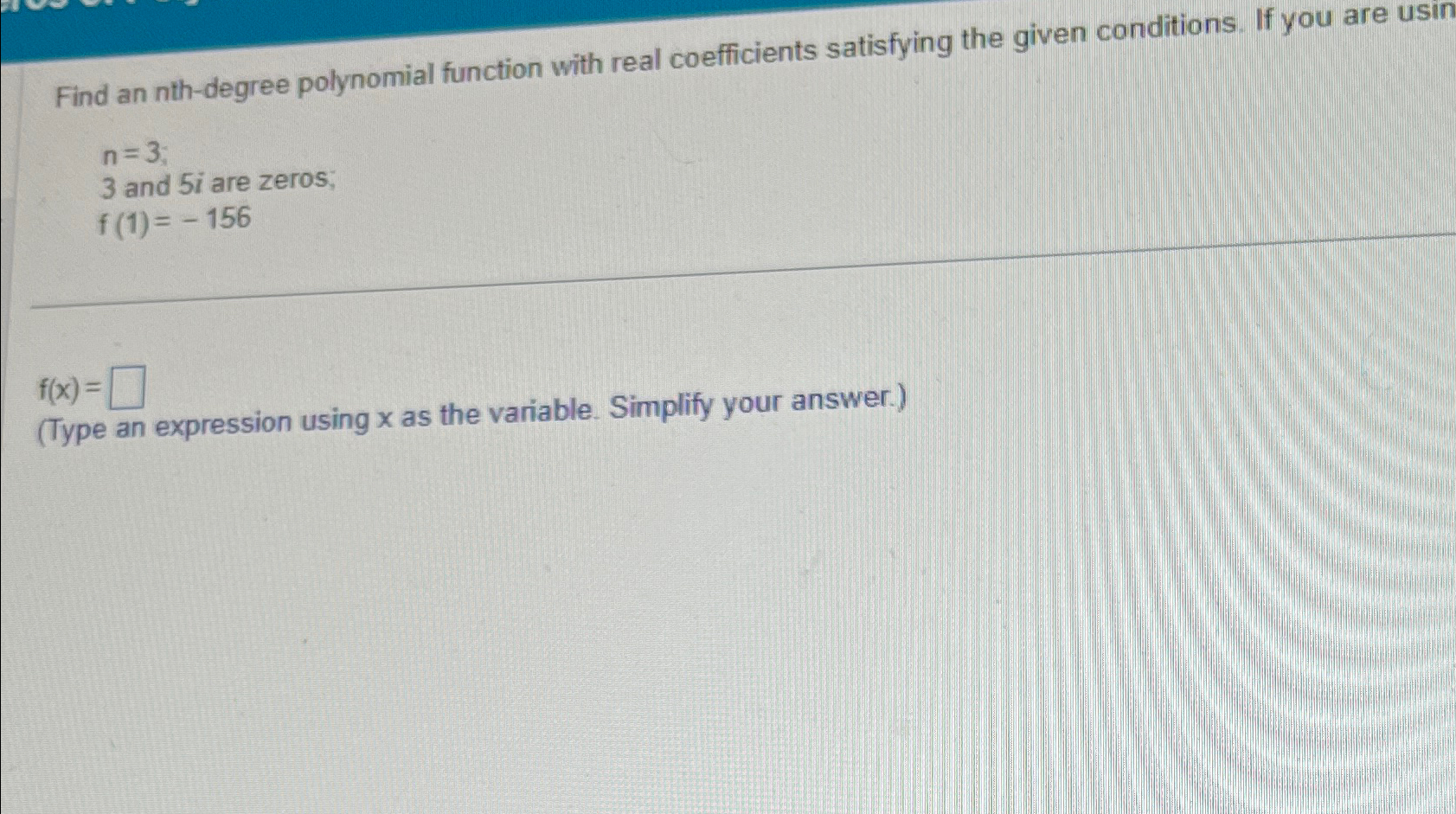 Solved Find an nth-degree polynomial function with real | Chegg.com