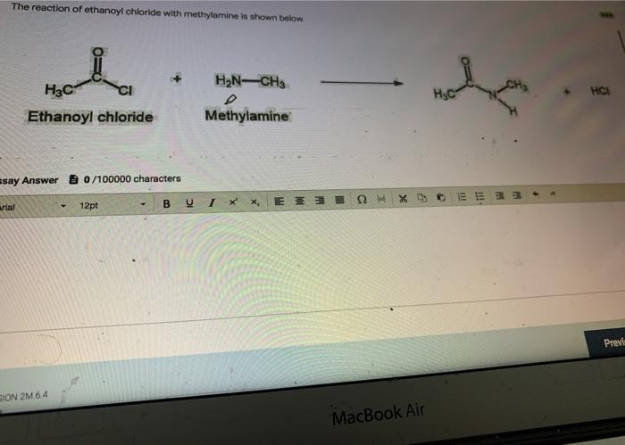 Solved The reaction of ethanoyl chloride with methylamine is | Chegg.com