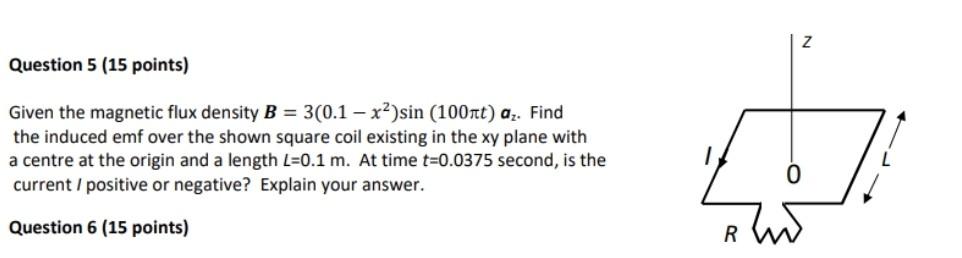 Solved Question 5 (15 points) Given the magnetic flux | Chegg.com