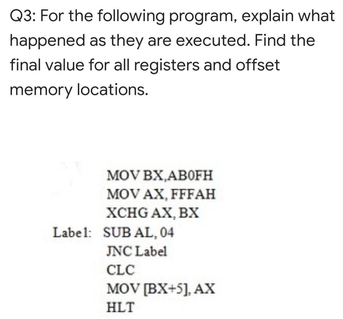 Solved Q3: For the following program, explain what happened | Chegg.com