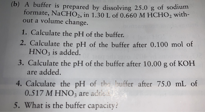 Solved (b) A buffer is prepared by dissolving 25.0 g of | Chegg.com