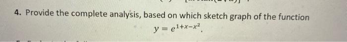 Solved 4. Provide the complete analysis, based on which | Chegg.com