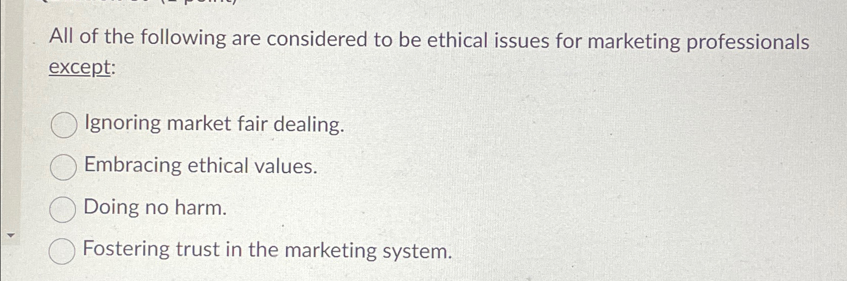 Solved All of the following are considered to be ethical | Chegg.com