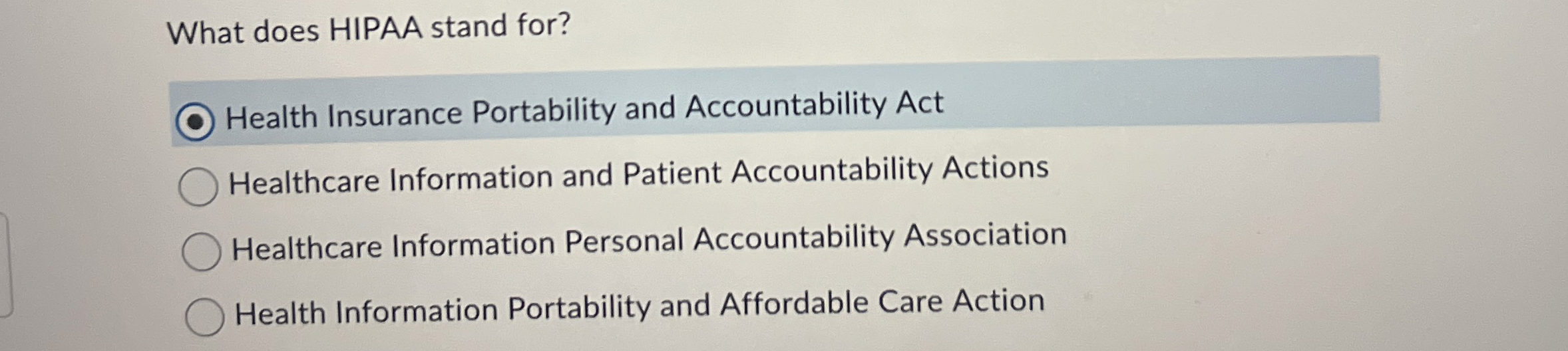 Solved What does HIPAA stand for?Health Insurance