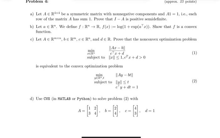 Solved a) Let A∈R4×4 be a symmetric matrix with nonnegative | Chegg.com