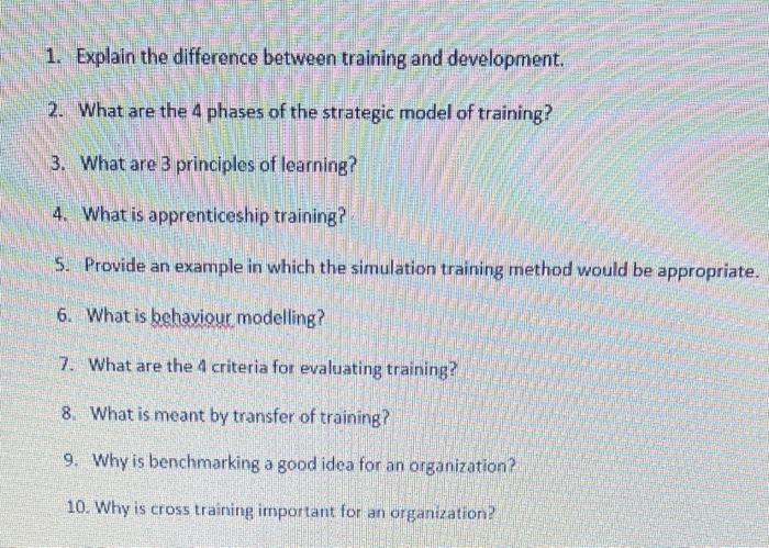 Solved 1. Explain the difference between training and | Chegg.com