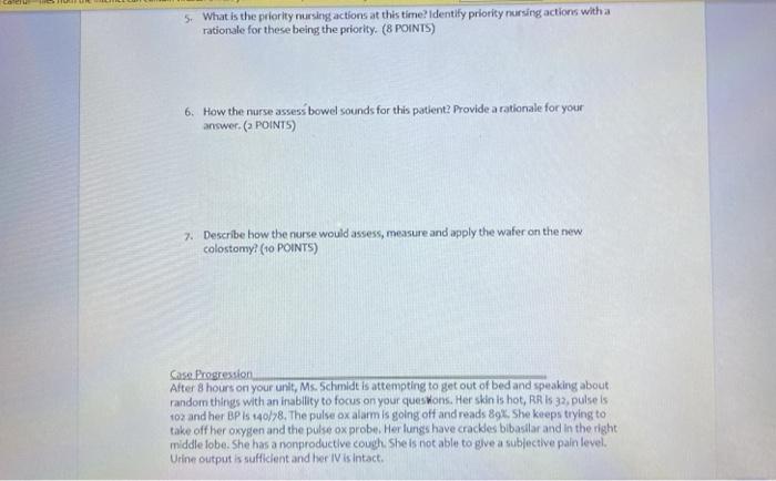 5. What is the priority nursing actions at this time? Identify priority nursing actions with a rationale for these being the