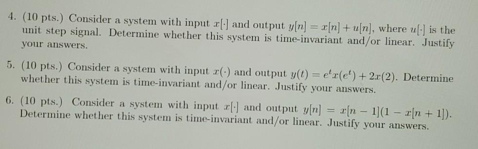 Solved 4. (10 pts.) Consider a system with input x(.) and | Chegg.com