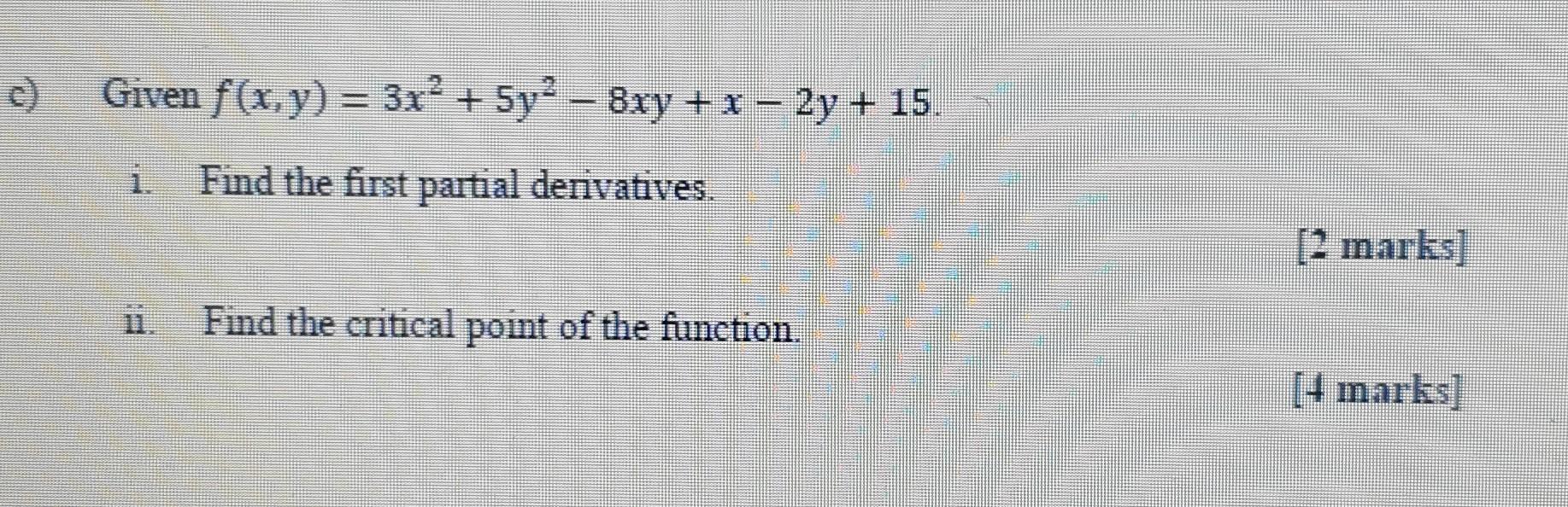 Solved E Given F X Y 3x² 5y2 – 8xy X – 2y 15 Find