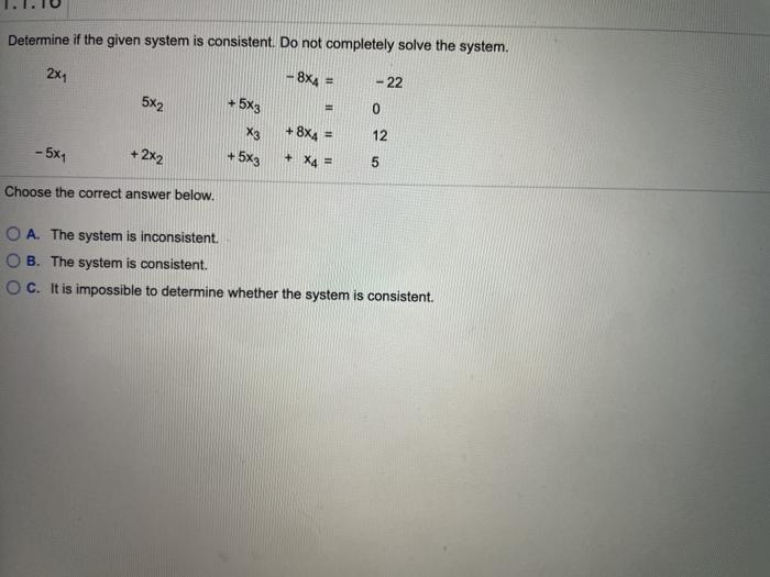 Solved Determine if the given system is consistent. Do not | Chegg.com