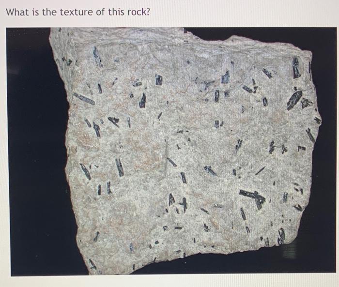 solved-what-is-the-texture-of-this-rock-g-my-chegg