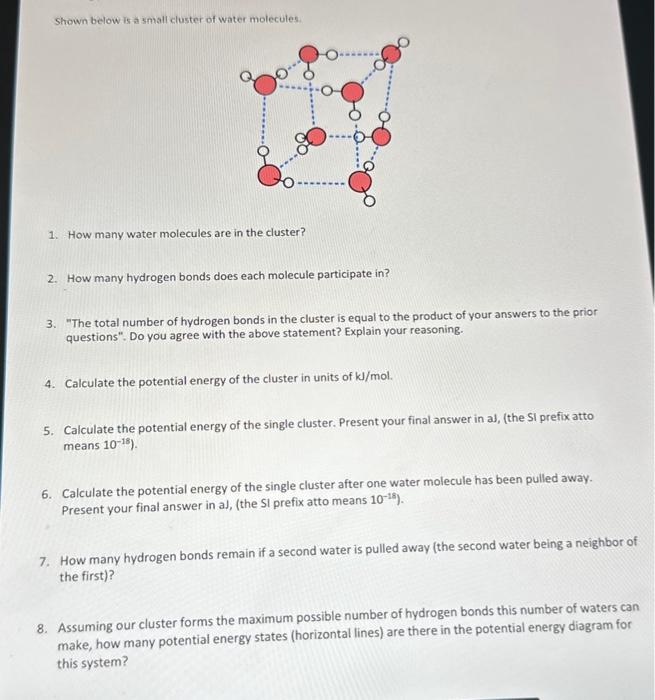Solved Shown below is a small cluster of water molecules 1 Chegg com