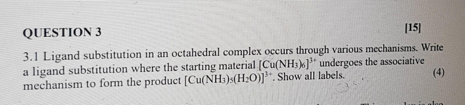 Solved QUESTION 3 3.1 Ligand substitution in an octahedral | Chegg.com