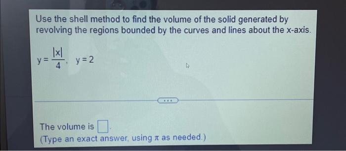 Use the shell method to find the volume of the solid | Chegg.com
