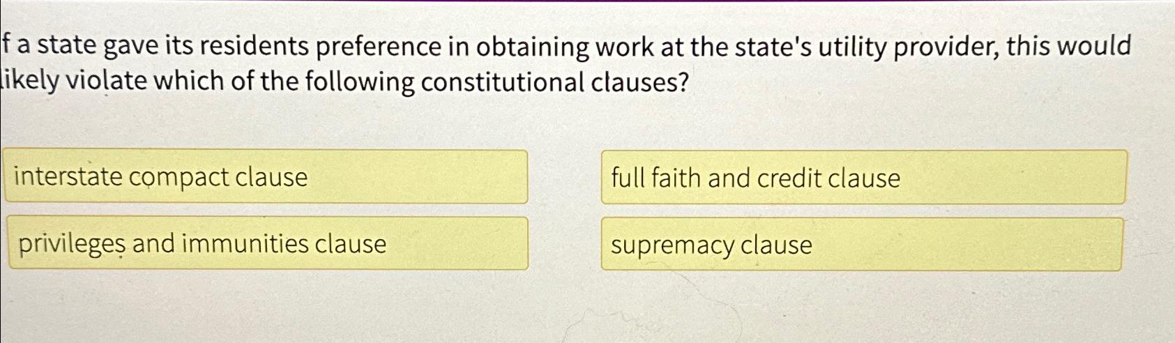 Solved f a state gave its residents preference in obtaining | Chegg.com