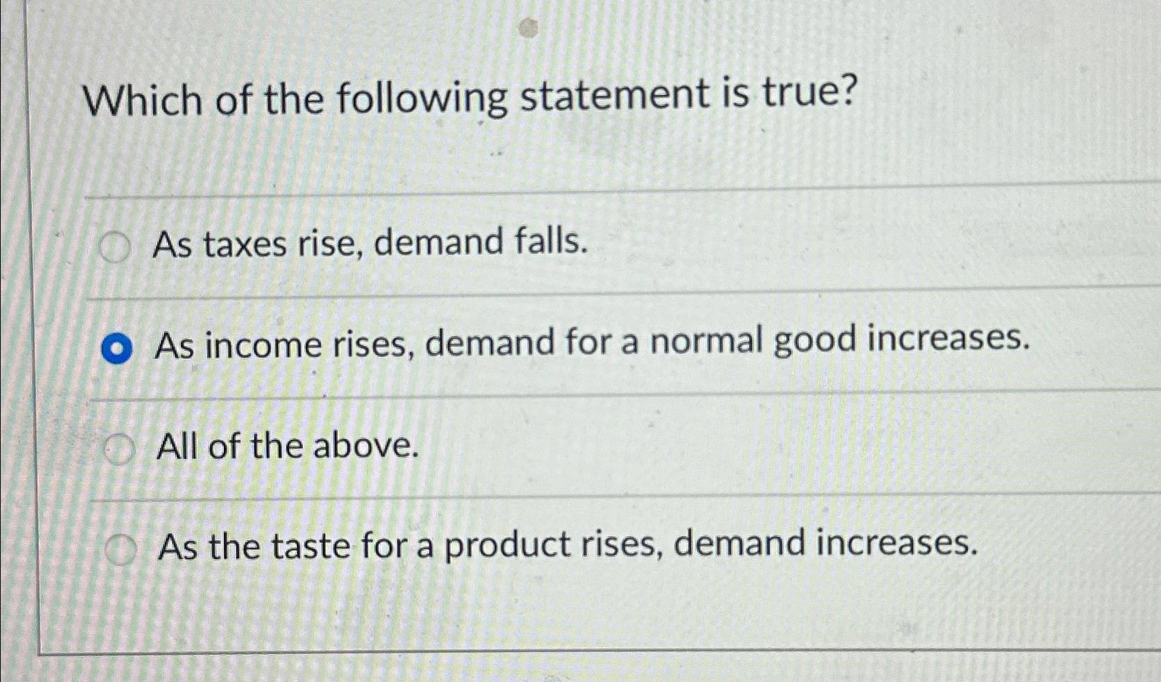 Solved Which of the following statement is true?As taxes | Chegg.com