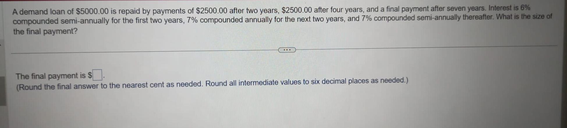 Solved A Demand Loan Of $5000.00 ﻿is Repaid By Payments Of | Chegg.com