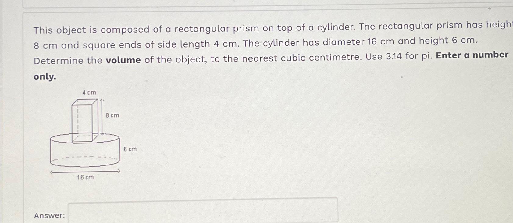 Solved This object is composed of a rectangular prism on top | Chegg.com