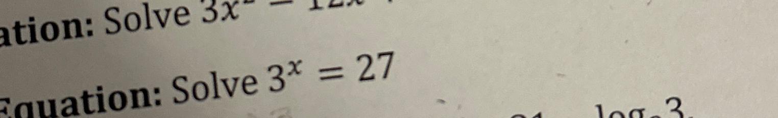 Solve 3x 27