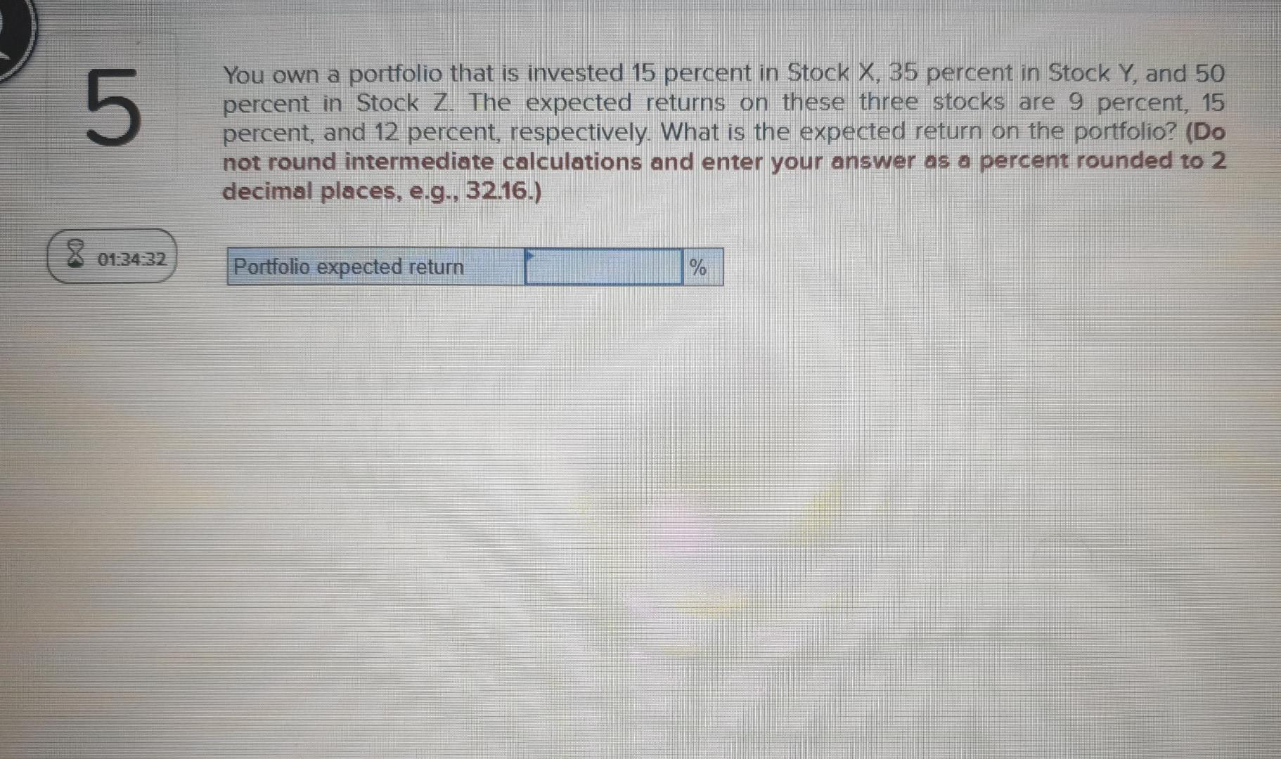 Solved You own a portfolio that is invested 15 percent in | Chegg.com