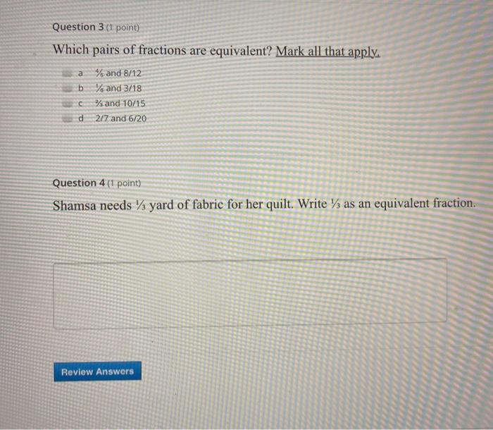 Question 3 1 Point Which Pairs Of Fractions Are Chegg Com