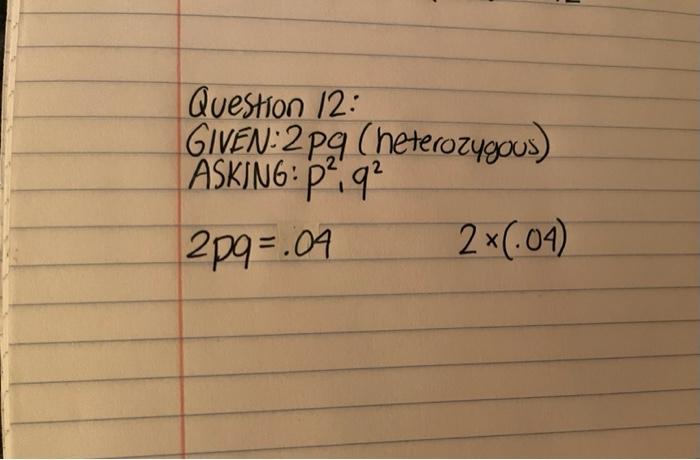Solved So im doing a Hardy-Weinberg problem and I know that | Chegg.com