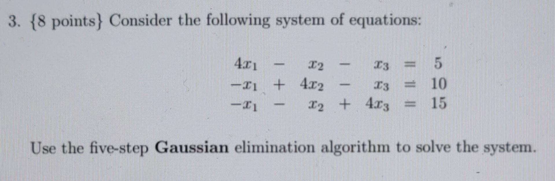 Solved 3. 8 points} Consider the following system of | Chegg.com