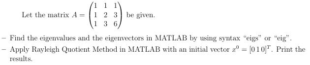 Solved Let the matrix A=([1,1,1],[1,2,3],[1,3,6]) ﻿be | Chegg.com