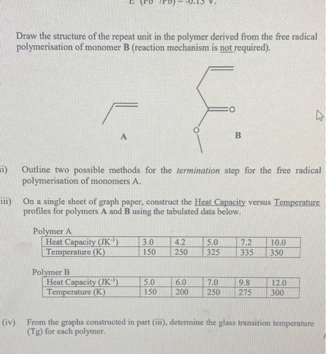 Solved Draw the structure of the repeat unit in the polymer | Chegg.com