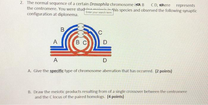 Solved 2. The normal sequence of a certain Drosophila | Chegg.com