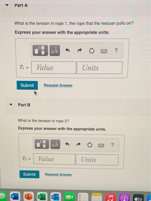 Solved In rock climbing, various rope and pulley systems