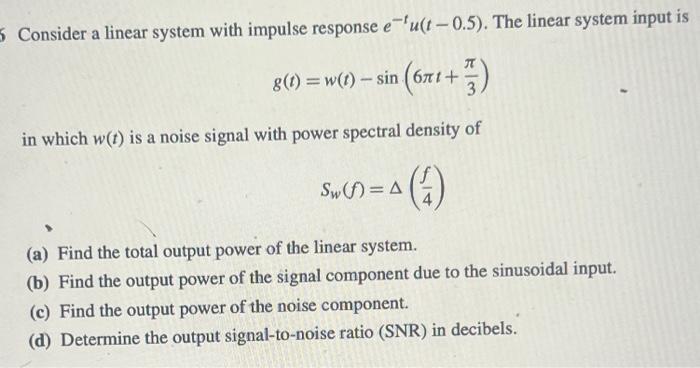 Solved Consider a linear system with impulse response | Chegg.com