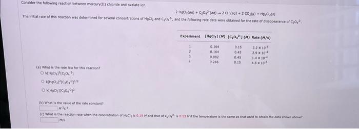 Consder the follswing reaction between mercury(ti) chloride and oxalate ion.
\[
2 \mathrm{HgCO}_{2}(a q)+\mathrm{C}_{2} \math