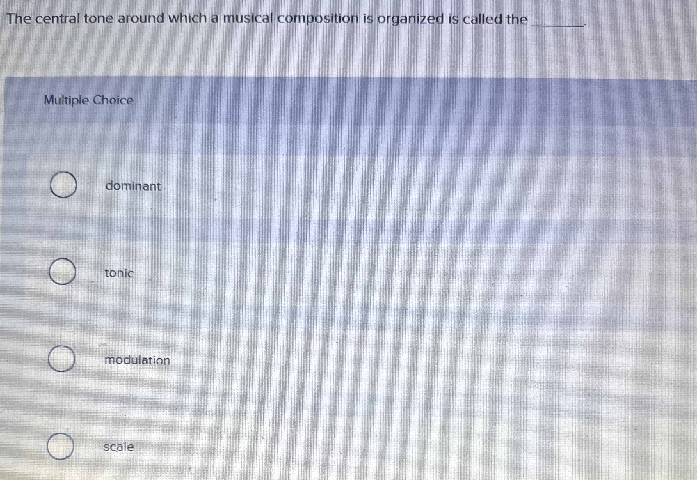 Solved The central tone around which a musical composition