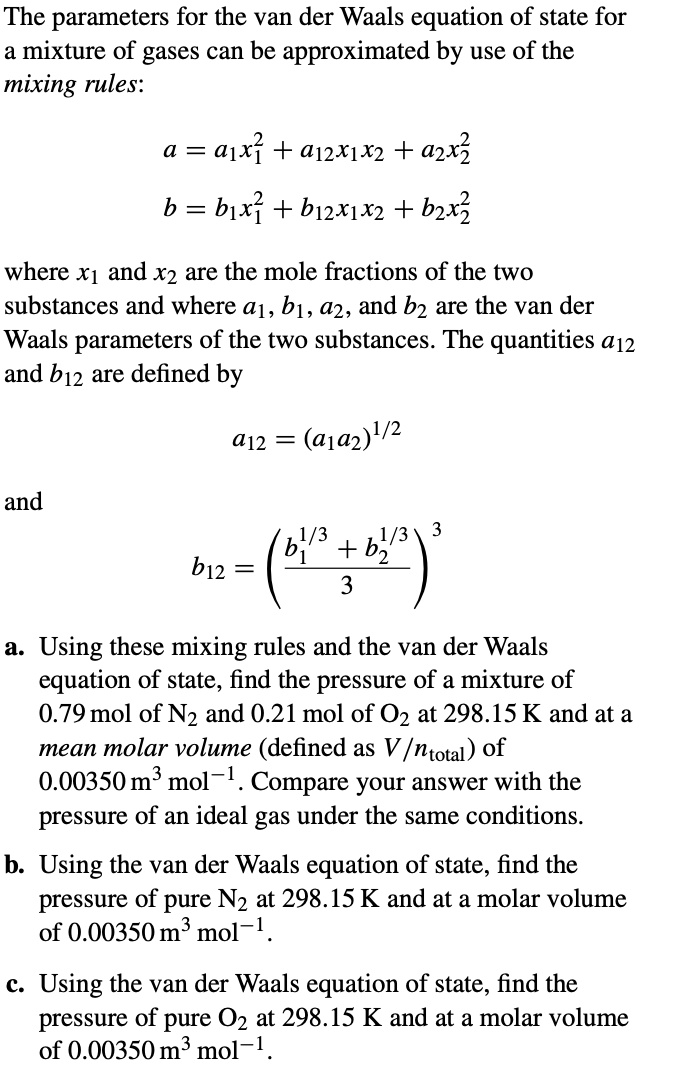 Solved The parameters for the van der Waals equation of | Chegg.com