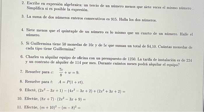 2. Escribe en expresión algebraica: un tercio de un número menos que siete veces el mismo número . Simplifica si es posible l