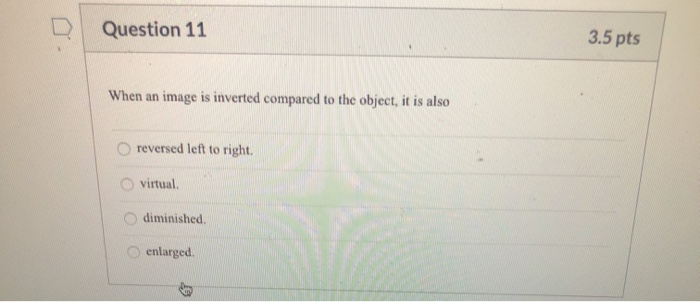 Solved Question 12 3.5 pts The real image of an object is | Chegg.com