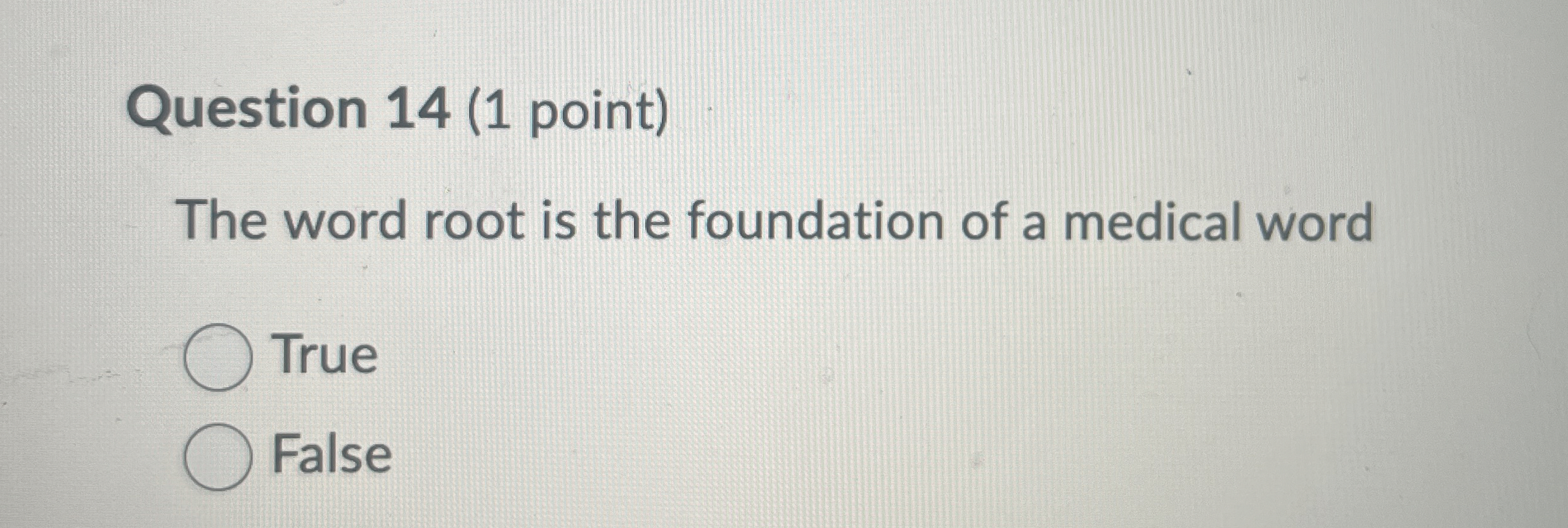Solved Question 14 (1 ﻿point)The word root is the foundation