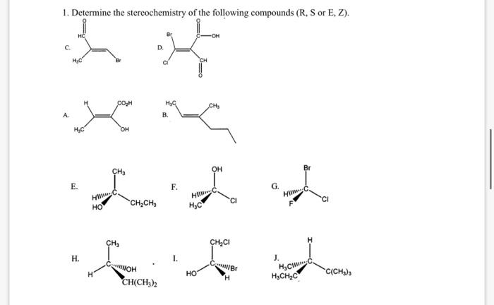 Solved 1. Determine the stereochemistry of the following | Chegg.com