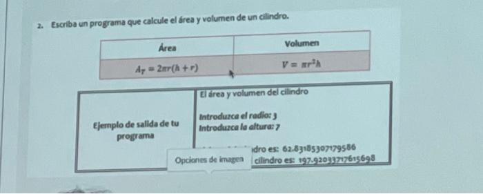 2. Escriba un programa que calcule el d́rea y volumen de un cilindro.